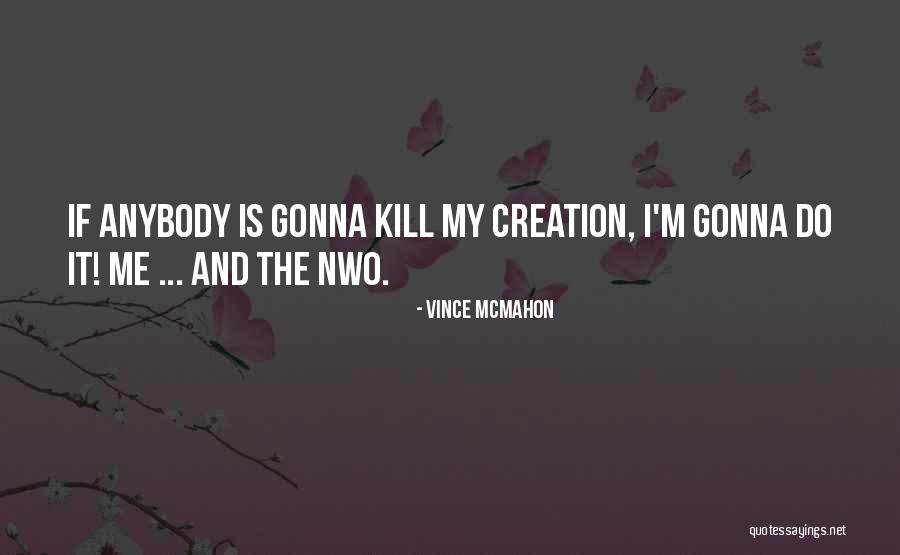 Vince McMahon Quotes 748079 Vince McMahon Quotes 748079