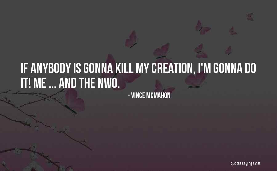 Vince McMahon Quotes 748079