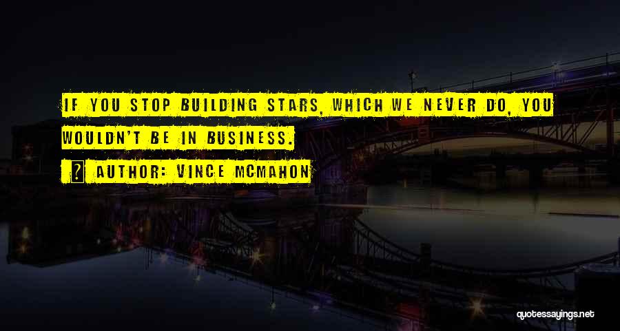 Vince McMahon Quotes 90388