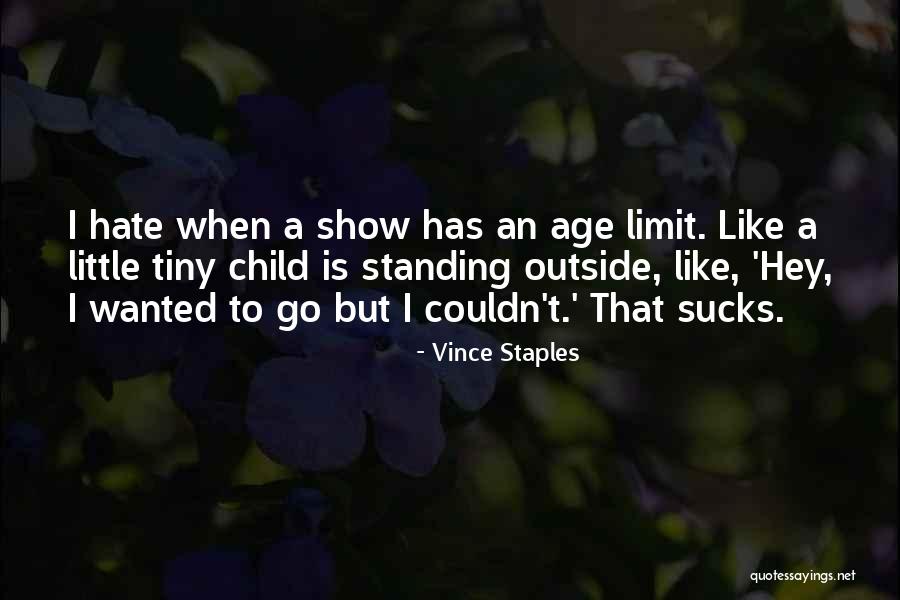 Vince Staples Quotes 1346454