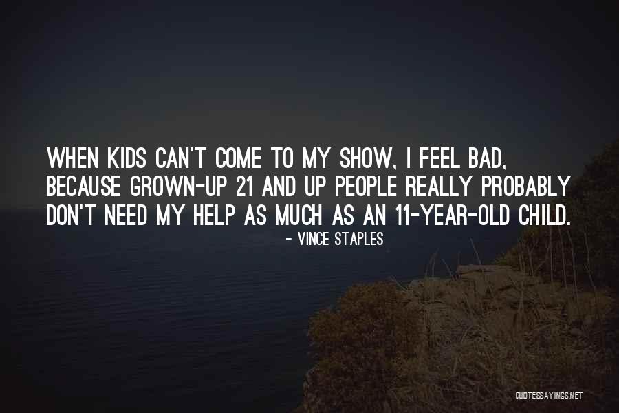 Vince Staples Quotes 1542168 Vince Staples Quotes 1542168