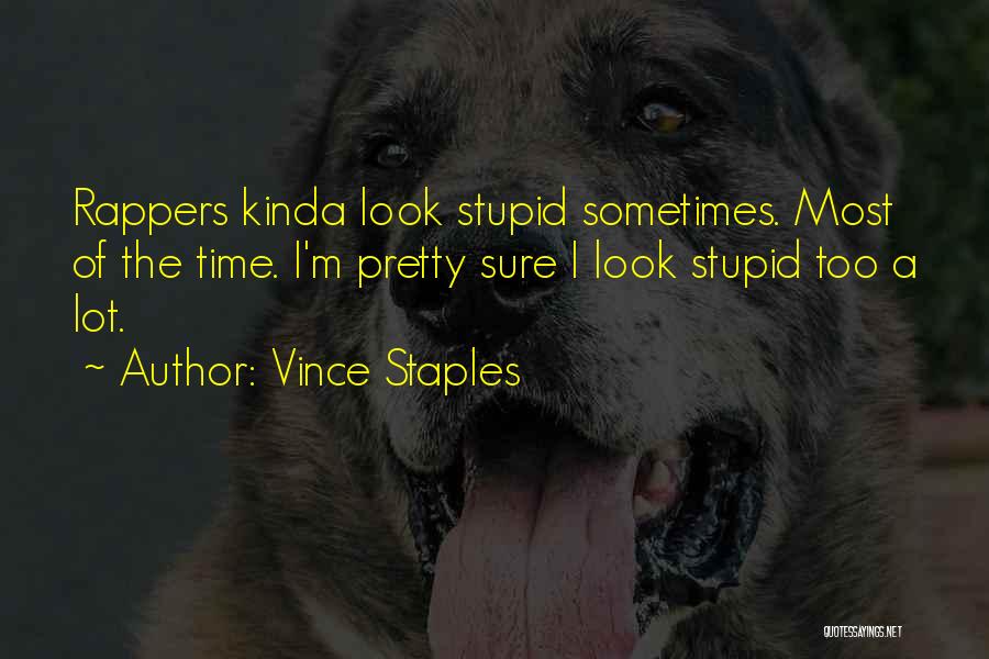 Vince Staples Quotes 1591053