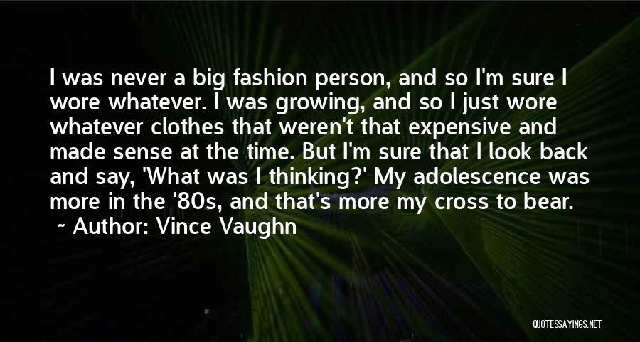 Vince Vaughn Quotes 1001253