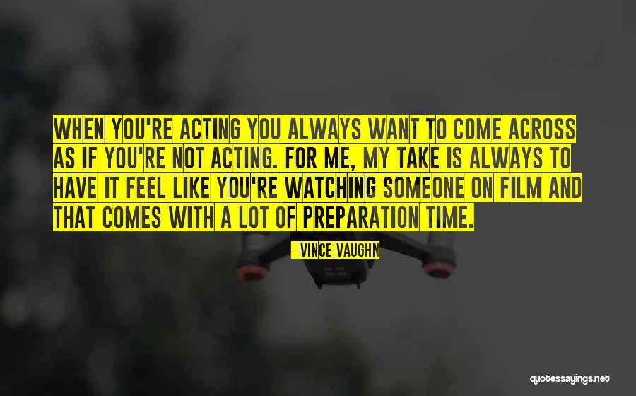 Vince Vaughn Quotes 1721580