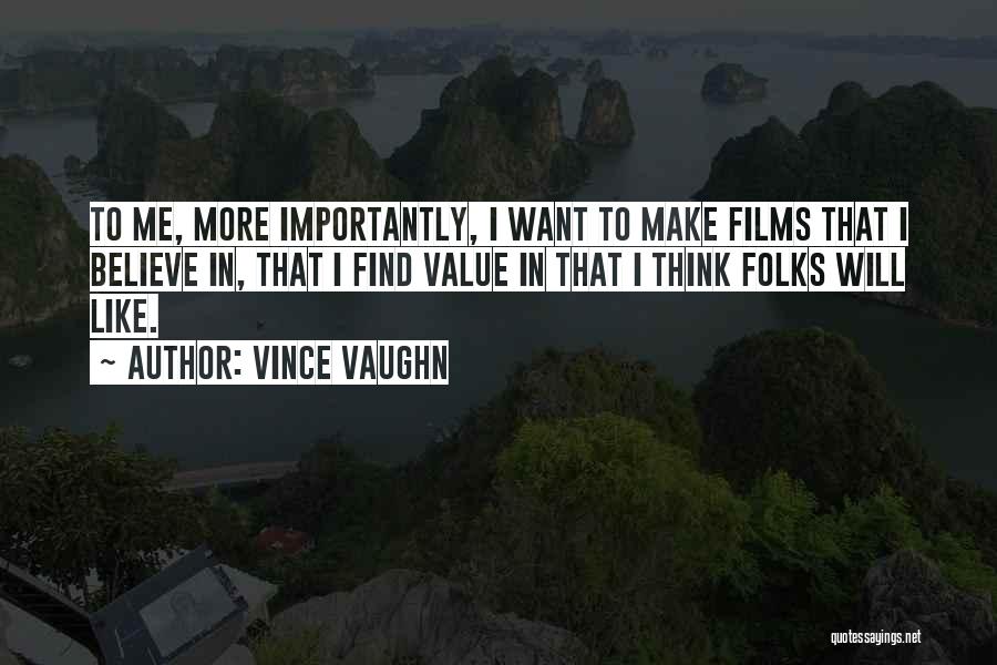 Vince Vaughn Quotes 521513