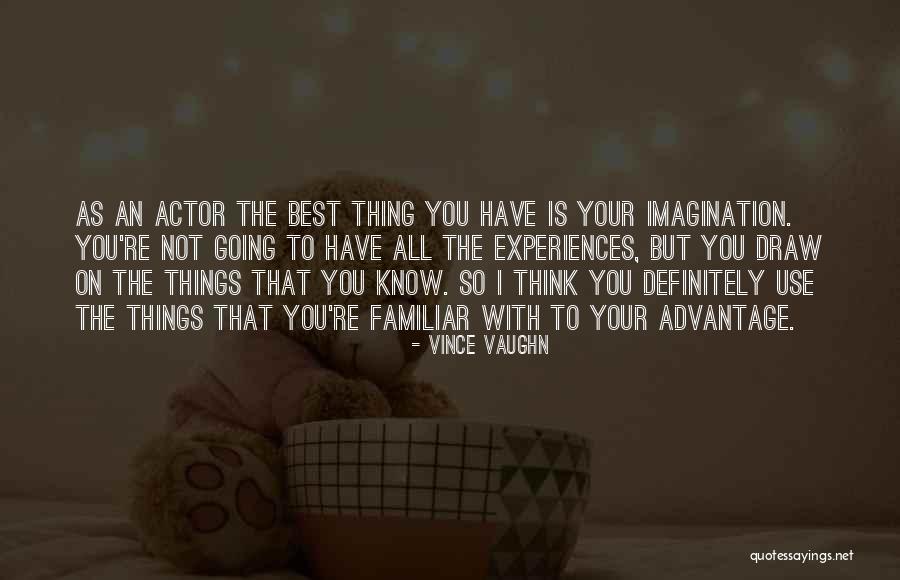 Vince Vaughn Quotes 664563