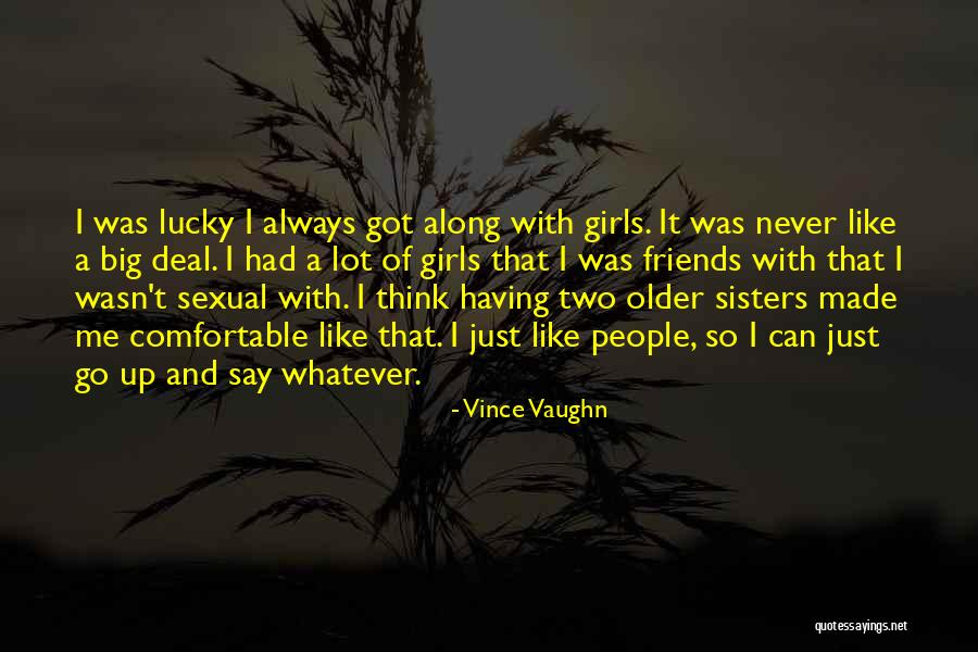 Vince Vaughn Quotes 735294