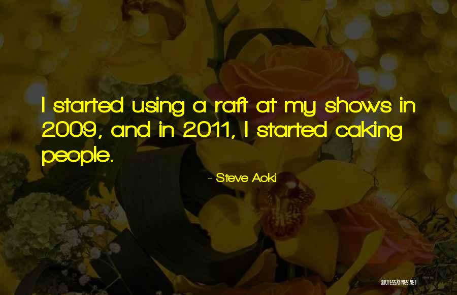 Vince Vitale Quotes By Steve Aoki Vince Vitale Quotes By Steve Aoki