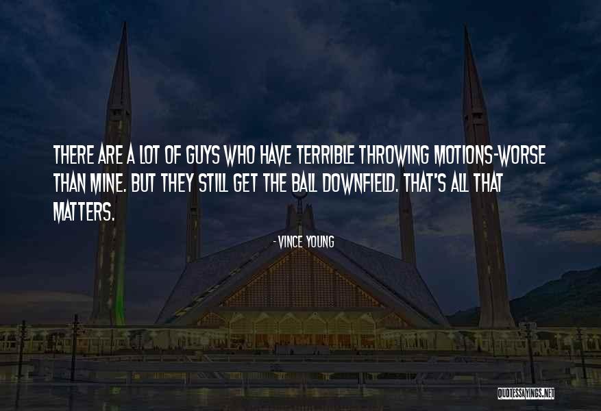 Vince Young Quotes 1179817 Vince Young Quotes 1179817