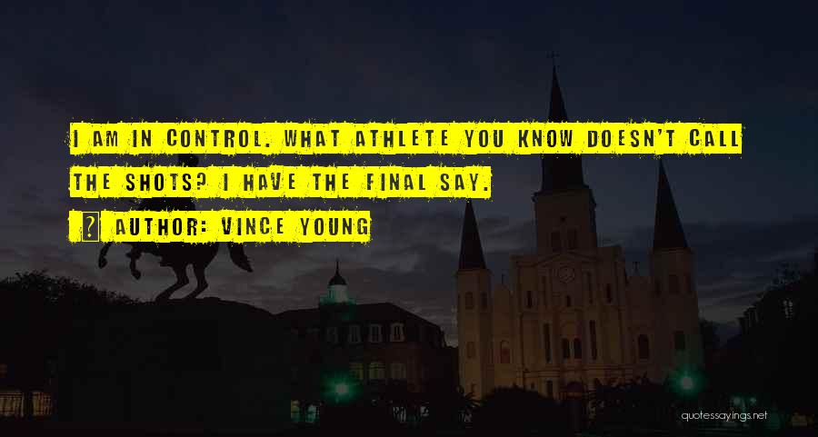 Vince Young Quotes 605226