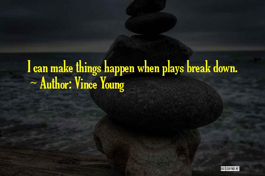 Vince Young Quotes 964326