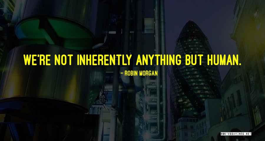 Vincendo Reunion Quotes By Robin Morgan Vincendo Reunion Quotes By Robin Morgan