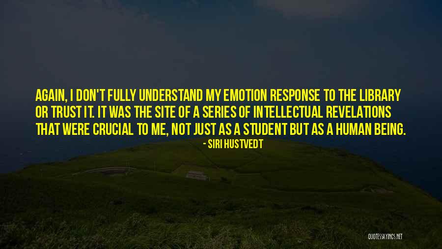 Vincendo Reunion Quotes By Siri Hustvedt Vincendo Reunion Quotes By Siri Hustvedt