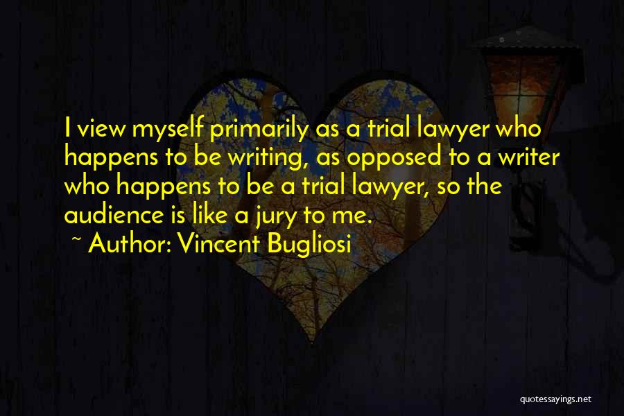 Vincent Bugliosi Quotes 1611632