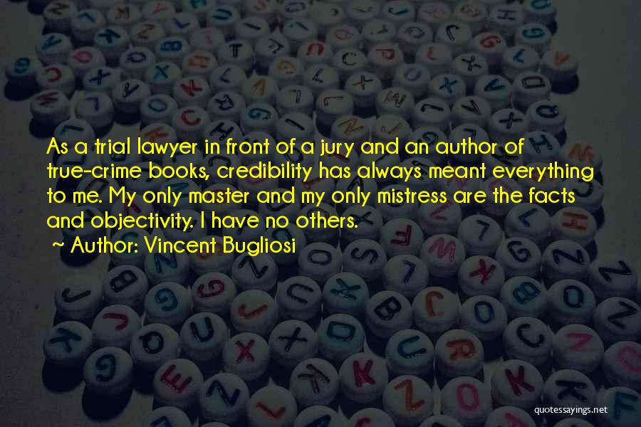 Vincent Bugliosi Quotes 1626656