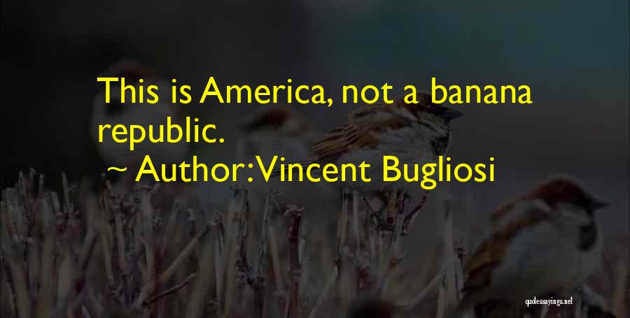 Vincent Bugliosi Quotes 1991836