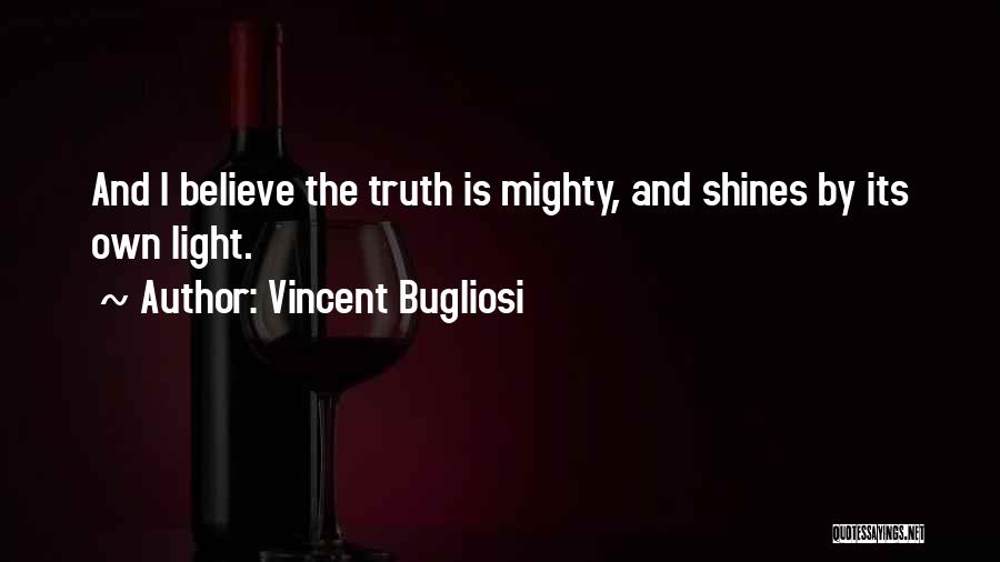Vincent Bugliosi Quotes 363771