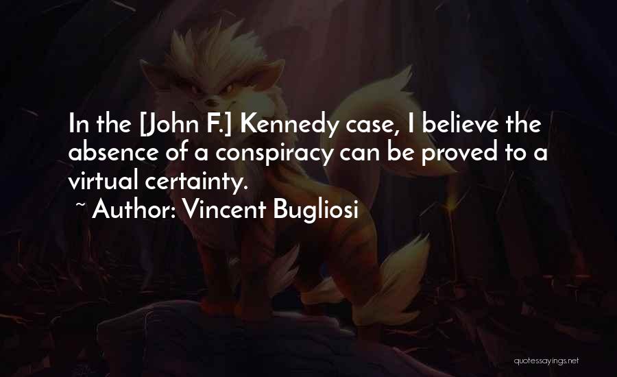 Vincent Bugliosi Quotes 471563