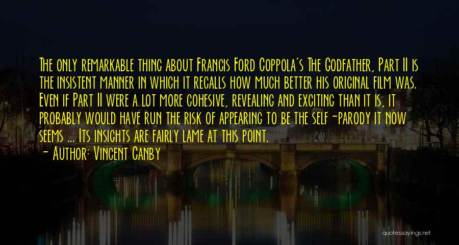 Vincent Canby Quotes 1307628 Vincent Canby Quotes 1307628