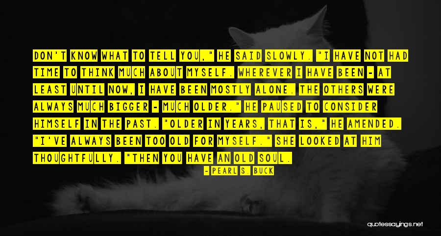 Vincent Capodanno Quotes By Pearl S. Buck Vincent Capodanno Quotes By Pearl S. Buck