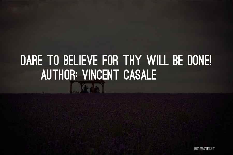 Vincent Casale Quotes 853710