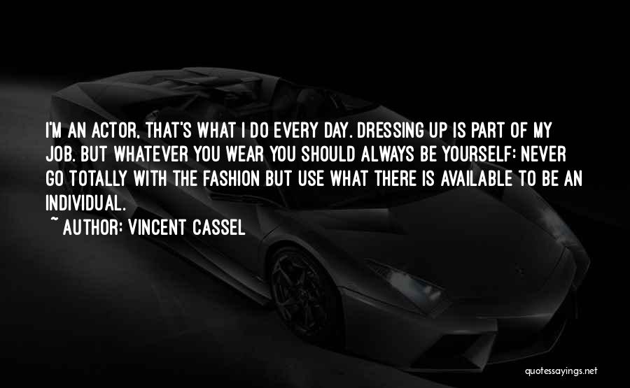 Vincent Cassel Quotes 894577