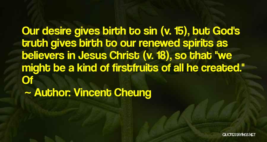 Vincent Cheung Quotes 1407701