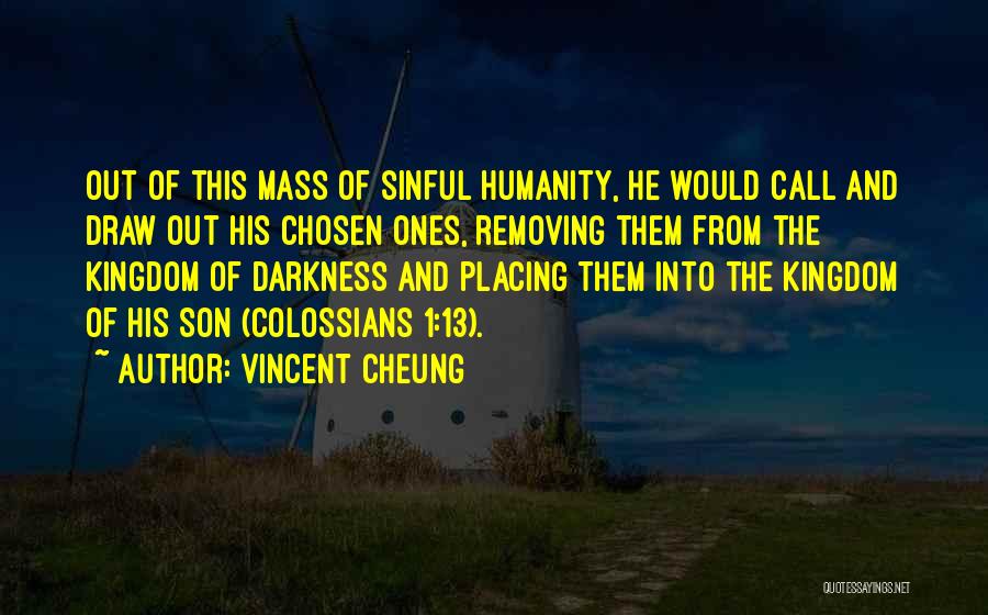 Vincent Cheung Quotes 833767