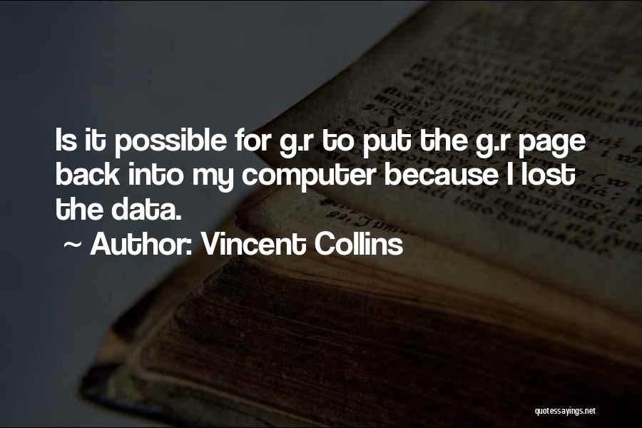 Vincent Collins Quotes 1590439