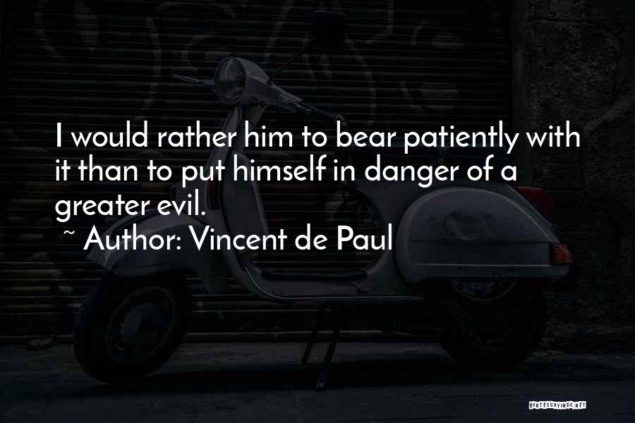 Vincent De Paul Quotes 1418582