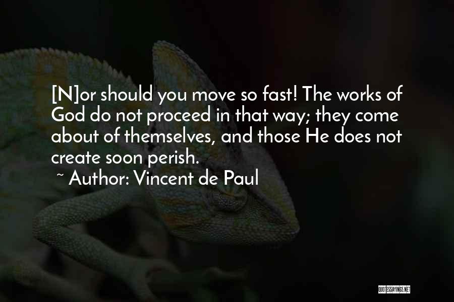 Vincent De Paul Quotes 2063208