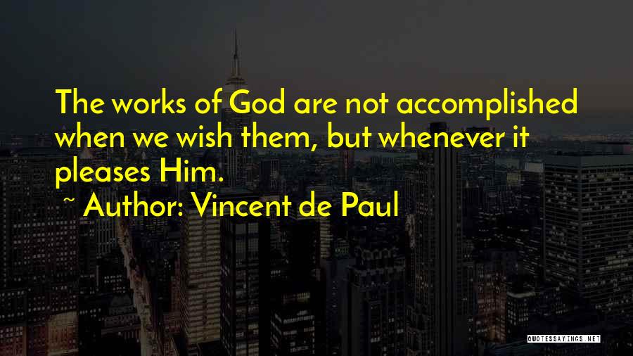 Vincent De Paul Quotes 597537