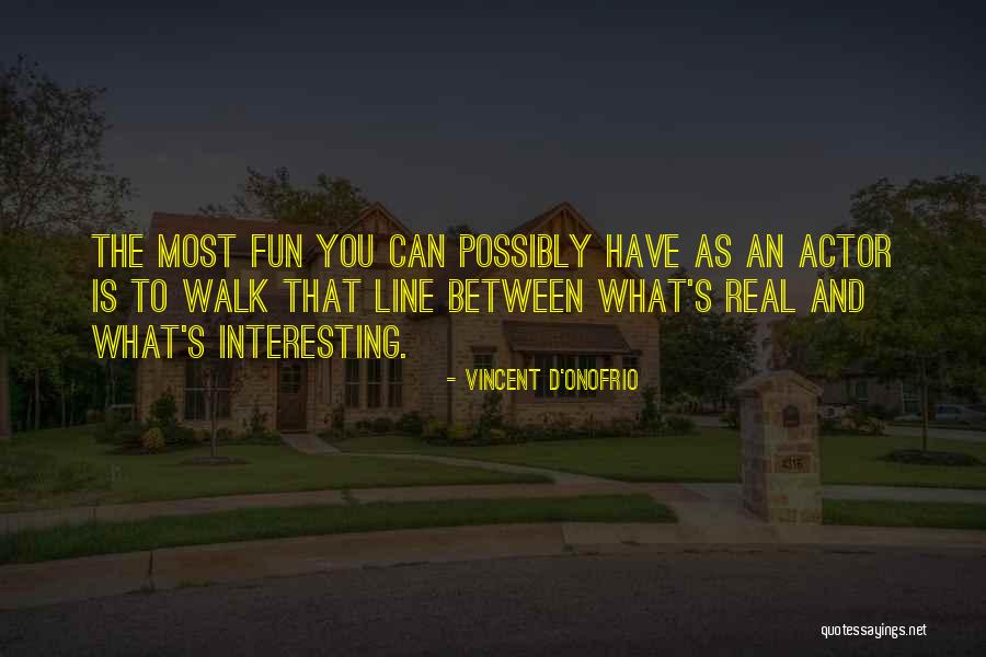 Vincent D'Onofrio Quotes 1203392 Vincent D'Onofrio Quotes 1203392