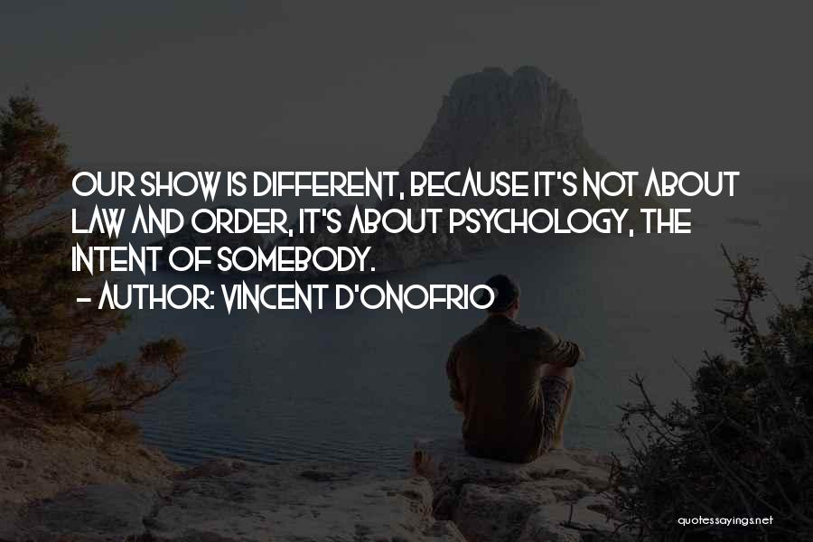 Vincent D'Onofrio Quotes 1467755