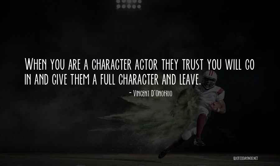 Vincent D'Onofrio Quotes 1889019 Vincent D'Onofrio Quotes 1889019