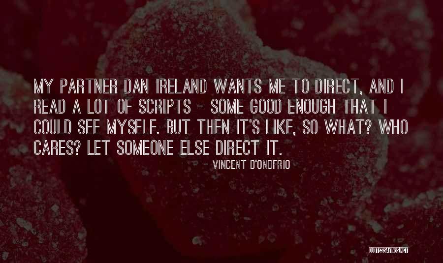 Vincent D'Onofrio Quotes 2234001