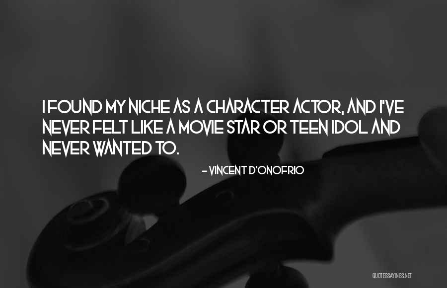 Vincent D'Onofrio Quotes 570783