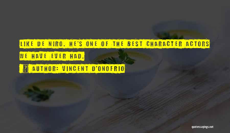 Vincent D'Onofrio Quotes 790892