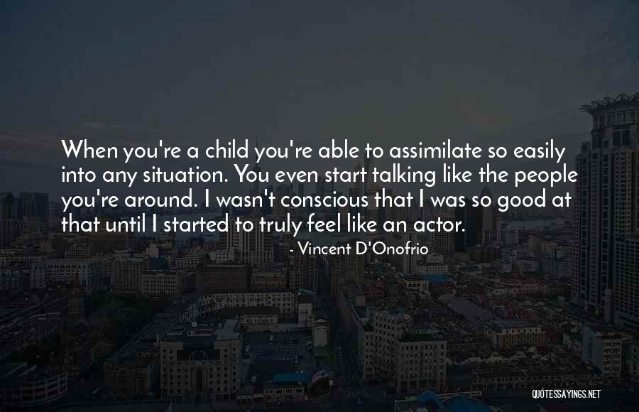 Vincent D'Onofrio Quotes 795193