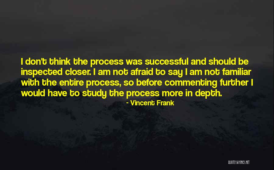 Vincent Frank Quotes 1004832