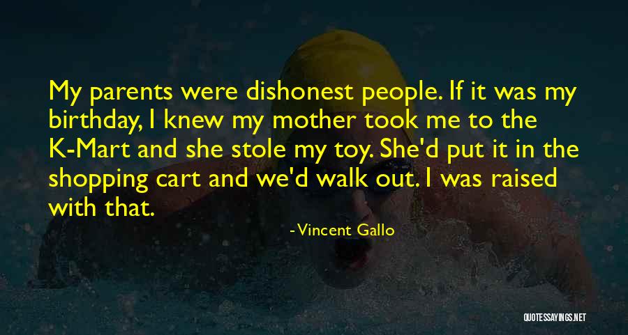Vincent Gallo Quotes 1544707