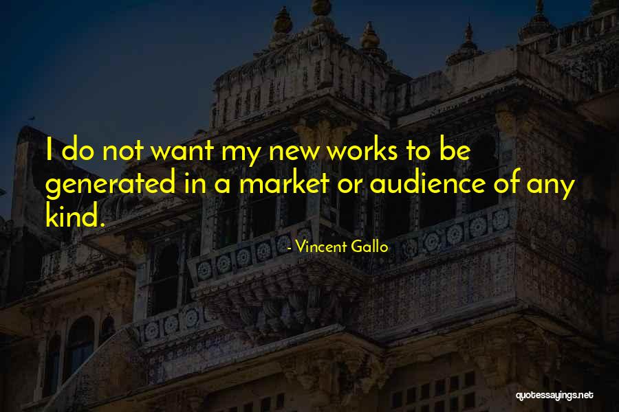 Vincent Gallo Quotes 958567