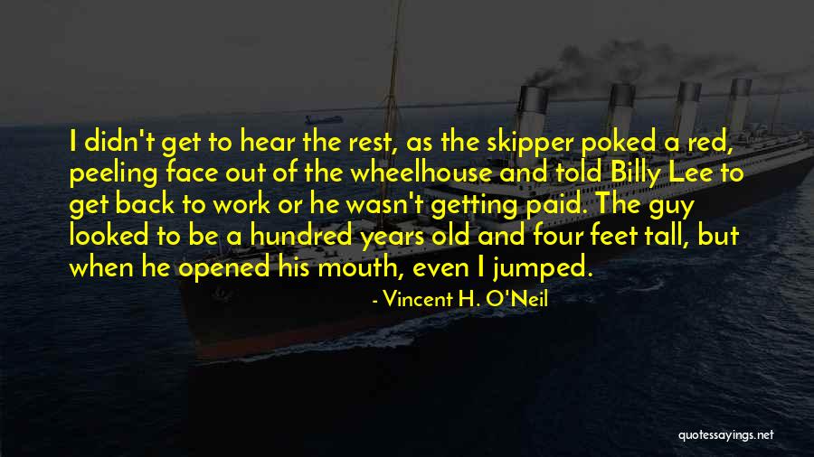Vincent H. O'Neil Quotes 2039076 Vincent H. O'Neil Quotes 2039076