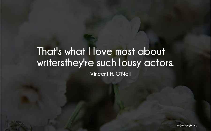 Vincent H. O'Neil Quotes 722849 Vincent H. O'Neil Quotes 722849