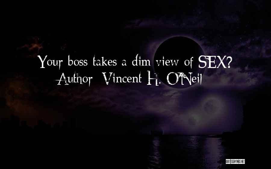 Vincent H. O'Neil Quotes 814845