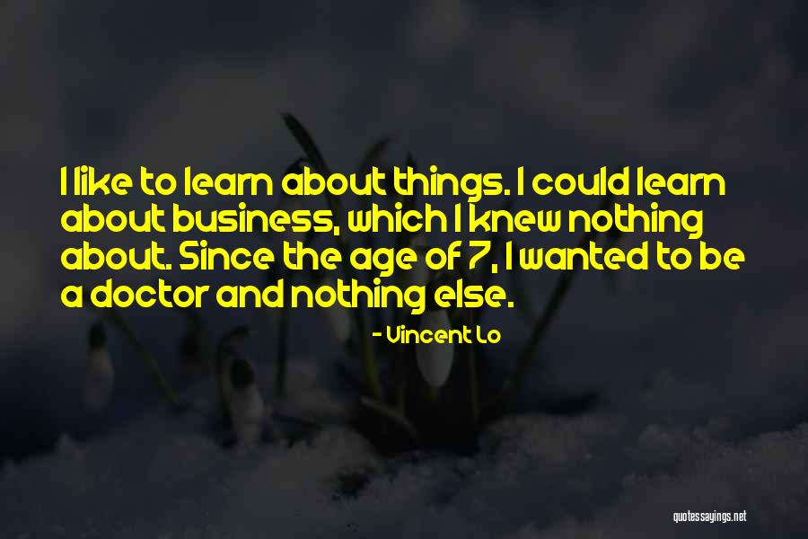 Vincent Lo Quotes 560763 Vincent Lo Quotes 560763