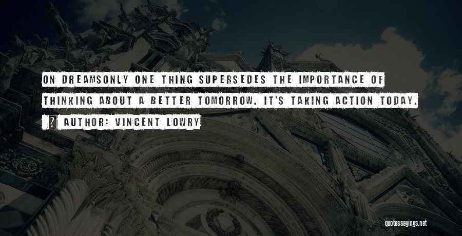 Vincent Lowry Quotes 760429