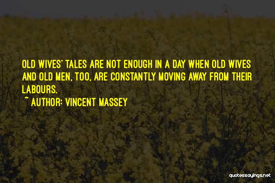 Vincent Massey Quotes 555219