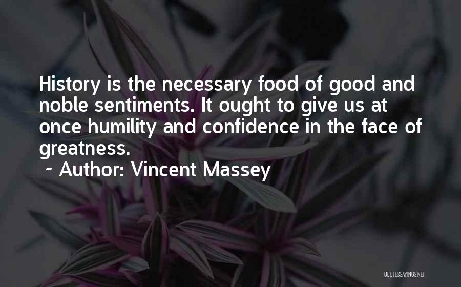 Vincent Massey Quotes 881114