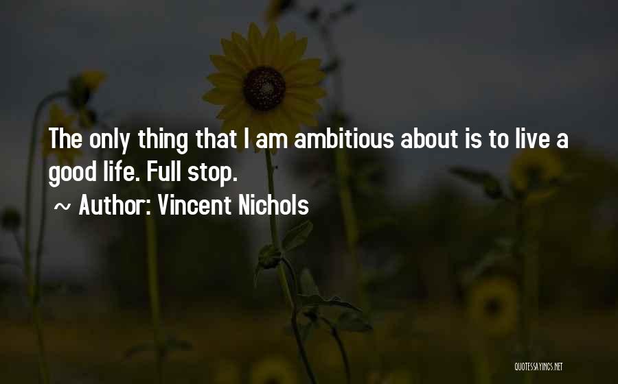 Vincent Nichols Quotes 442372
